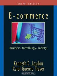 E-Commerce: Business, Technology, Society (3rd Edition)