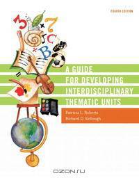 Guide for Developing Interdisciplinary Thematic Units, A (4th Edition)