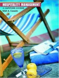 Hospitality Management : A Capstone Course