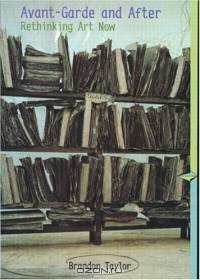 Avant Garde and After : Rethinking Art Now (Perspectives) (Trade Version)