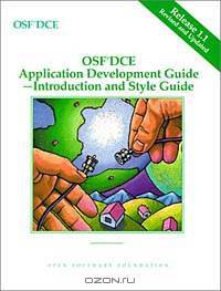 OSF DCE Application Development Guide, Volume I: Introduction and Style Guide Release 1.1