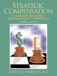 Strategic Compensation (4th Edition)