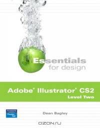 Essentials for Design Adobe Illustrator CS 2, Level Two (2nd Edition) (Essentials for Design)