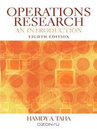Operations Research: An Introduction (8th Edition)