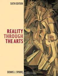 Reality Through the Arts (6th Edition)