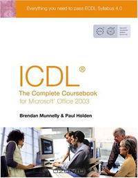 ICDL The Complete Coursebook for Office 2003