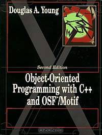 Object Oriented Programming With C++ and Osf/Motif