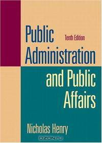 Public Administration and Public Affairs (10th Edition)