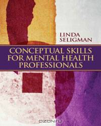 Conceptual Skills for Mental Health Professionals