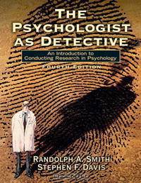 The Psychologist as Detective: An Introduction to Conducting Research in Psychology (4th Edition)