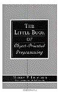 Little Book of Object-Oriented Programming, The