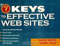 Seven Keys to Effective Web Sites, The