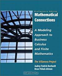 Mathematical Connections: A Modeling Approach to Finite Mathematics, Vol. II- Preliminary Edition