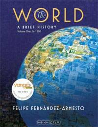 The World: A Brief History : To 1500
