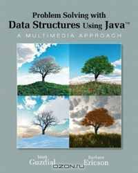 Problem Solving with Data Structures Using Java: A Multimedia Approach
