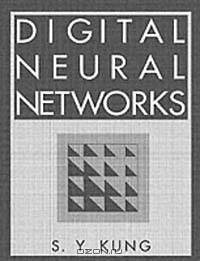Digital Neural Networks (Prentice-Hall Information & System Sciences Series)
