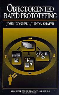 Object-Oriented Rapid Prototyping (Yourdon Press Computing Series)