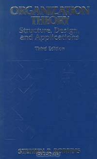 Organization Theory: Structures, Designs, and Applications, Third Edition