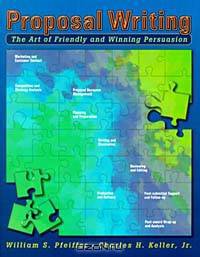 Proposal Writing: The Art of Friendly and Winning Persuasion
