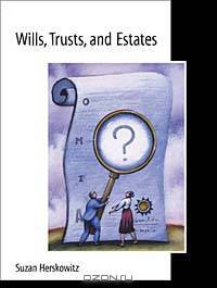 Wills, Trusts, and Estates