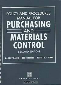Policy and Procedures Manual for Purchasing and Materials Control