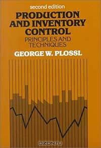 Production and Inventory Control: Principles and Techniques (2nd Edition)