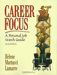 Career Focus: A Personal Job Search Guide (2nd Edition)