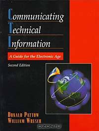 Communicating Technical Information: A Guide for the Electronic Age (2nd Edition)