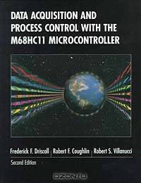 Data Acquisition and Process Control with the M68HC11 Microcontroller (2nd Edition)