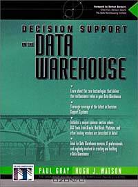 Decision Support in the Data Warehouse (Data Warehousing Institute Series from Prentice Hall Ptr)