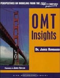 OMT Insights : Perspective on Modeling from the Journal of Object-Oriented Programming (SIGS Reference Library)