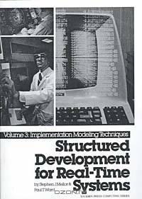 Structured Development for Real-Time Systems: Implementation Modeling Techniques (Structured Development for Real-Time Systems Vol. 1)
