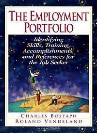 Employment Portfolio, The: Identifying Skills, Training, Accomplishments, and References for the Job Seeker