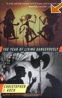 The Year of Living Dangerously