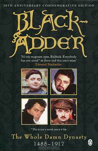 Blackadder: The Whole Damn Dynasty: 1485-1917