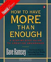 How to Have More Than Enough: A Step-By-Step Guide to Creating Abundance