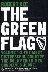 The Green Flag: A history of Irish Nationalism