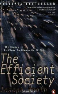 Efficient Society: Why Canada is as Close to Utopia as It Gets