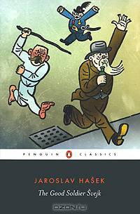 The Good Soldier Svejk: And His Fortunes in the World War
