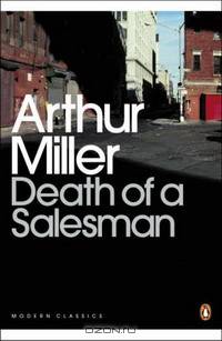 Death of a Salesman: Certain Private Conversations in Two Acts and A Requiem (Penguin Modern Classics)