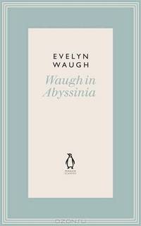 Waugh in Abyssinia