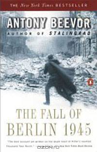 The Fall of Berlin 1945