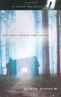 He Who Fears the Wolf