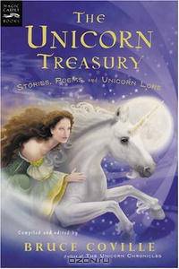 The Unicorn Treasury: Stories, Poems, and Unicorn Lore (Magic Carpet Books)