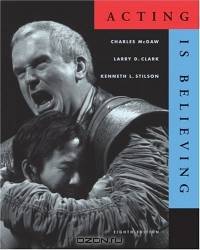 Acting is Believing (with InfoTrac) (Wadsworth Series in Theatre)