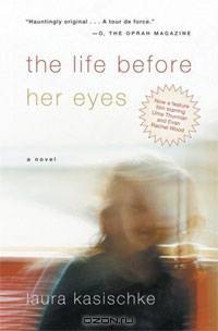 The Life Before Her Eyes
