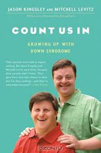 Count Us In: Growing Up with Down Syndrome