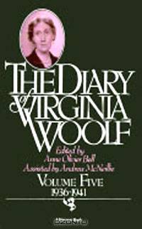 The Diary of Virginia Woolf: Volume 5, 1936-1941