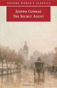 The Secret Agent: A Simple Tale (Oxford World