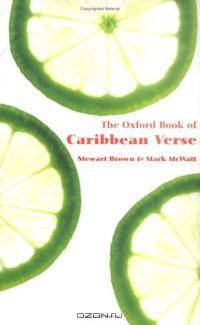 The Oxford Book of Caribbean Verse (Oxford Books of Verse)
